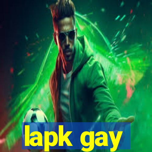 lapk gay